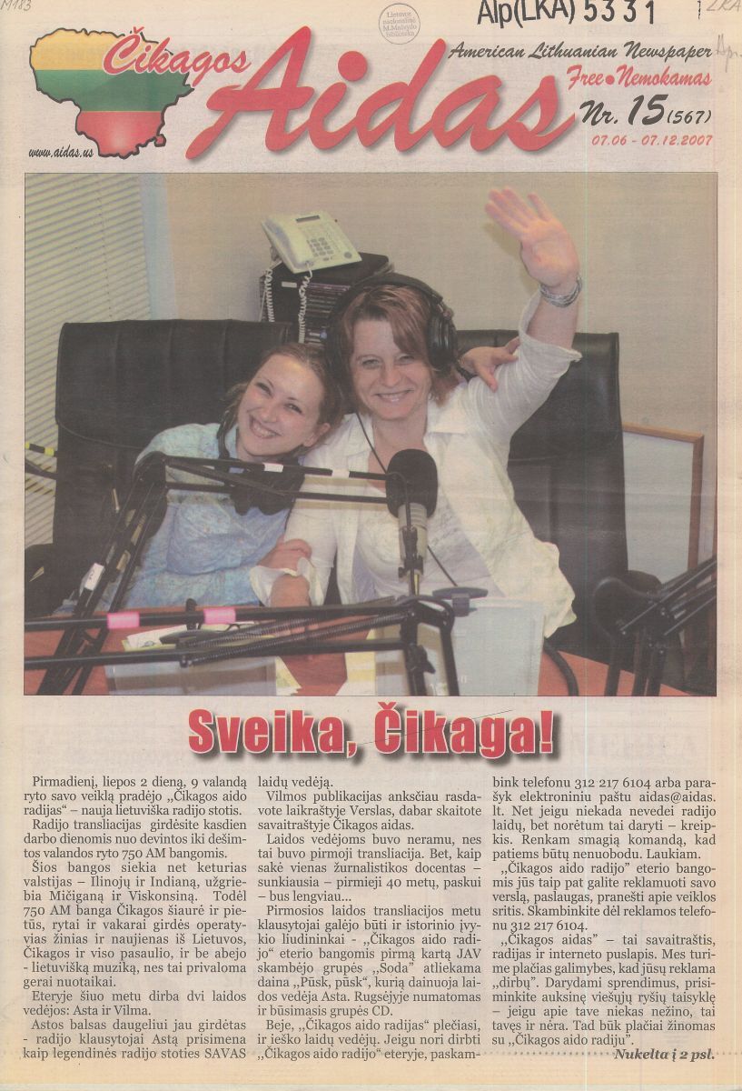 A new Lithuanian radio station “Chicago Echo” began on July 2, 2007. For nearly three years, until 2010, the <em>Chicago Echo</em> was a weekly, a radio program and an internet website.